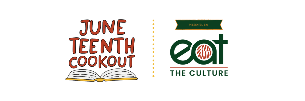 Logo for Eat the Culture Juneteenth Cookout.