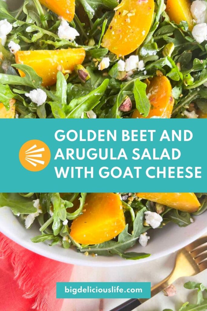 Branded Pinterest template with photo of golden beet salad with arugula, goat cheese and pistachios in a white bowl.