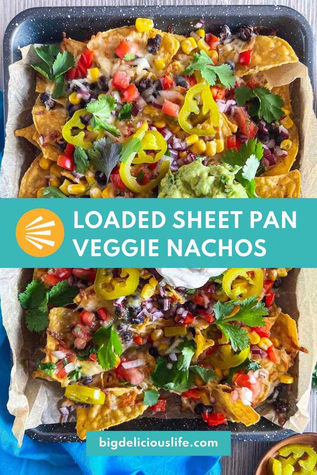 Branded Pinterest template with photo of sheet pan loaded veggie nachos.